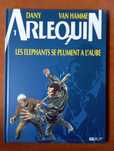 Arlequin #1 - Les elephants se plument à l'aube
