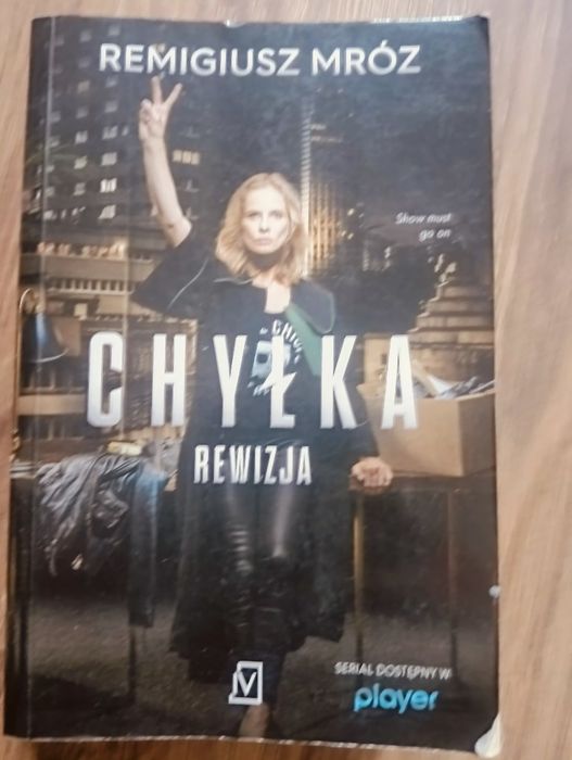 "Chyłka. Rewizja" autorstwa Remigiusza Mroza.