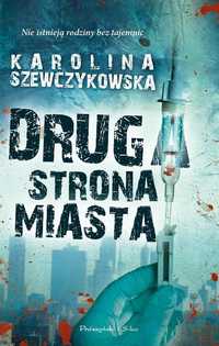 Druga Strona Miasta, Karolina Szewczykowska