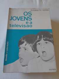 Livro Os Jovens e a Televisão - Elisabeth Gerin