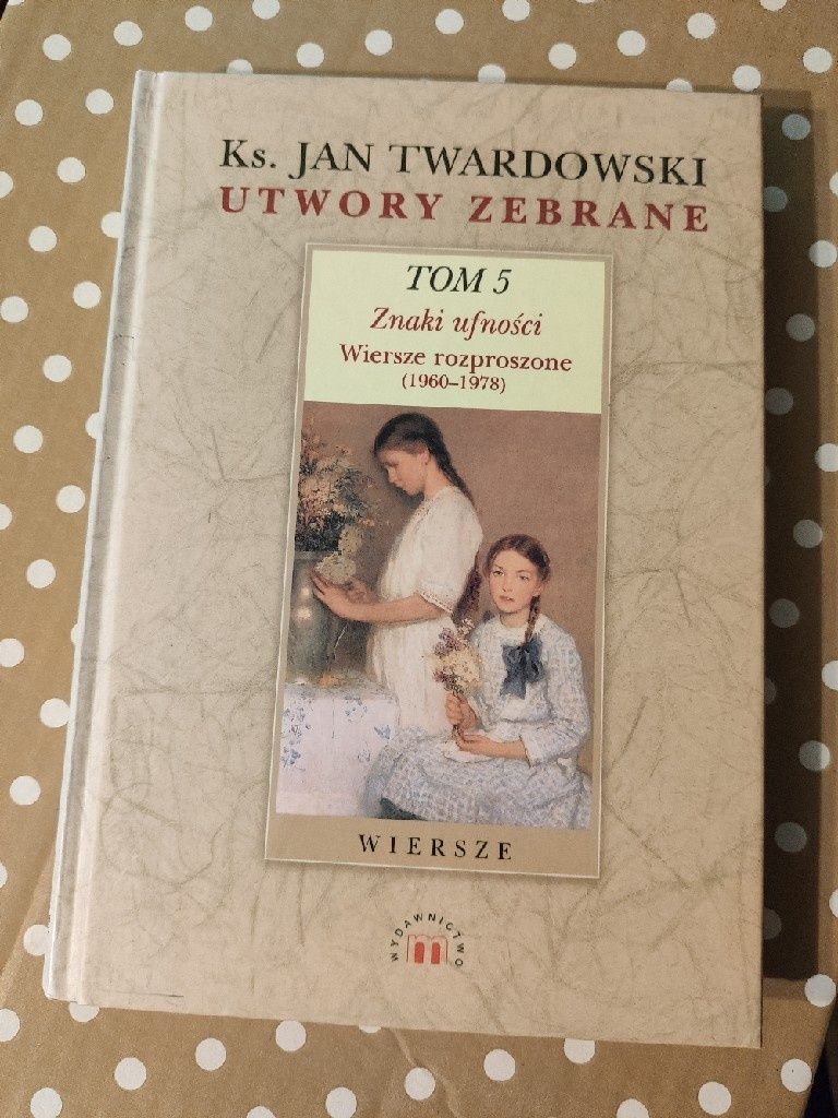 Jan Twardowski utwory zebrane tom 5