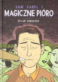 Sam Zabel i magiczne pióro - Dylan Horrocks