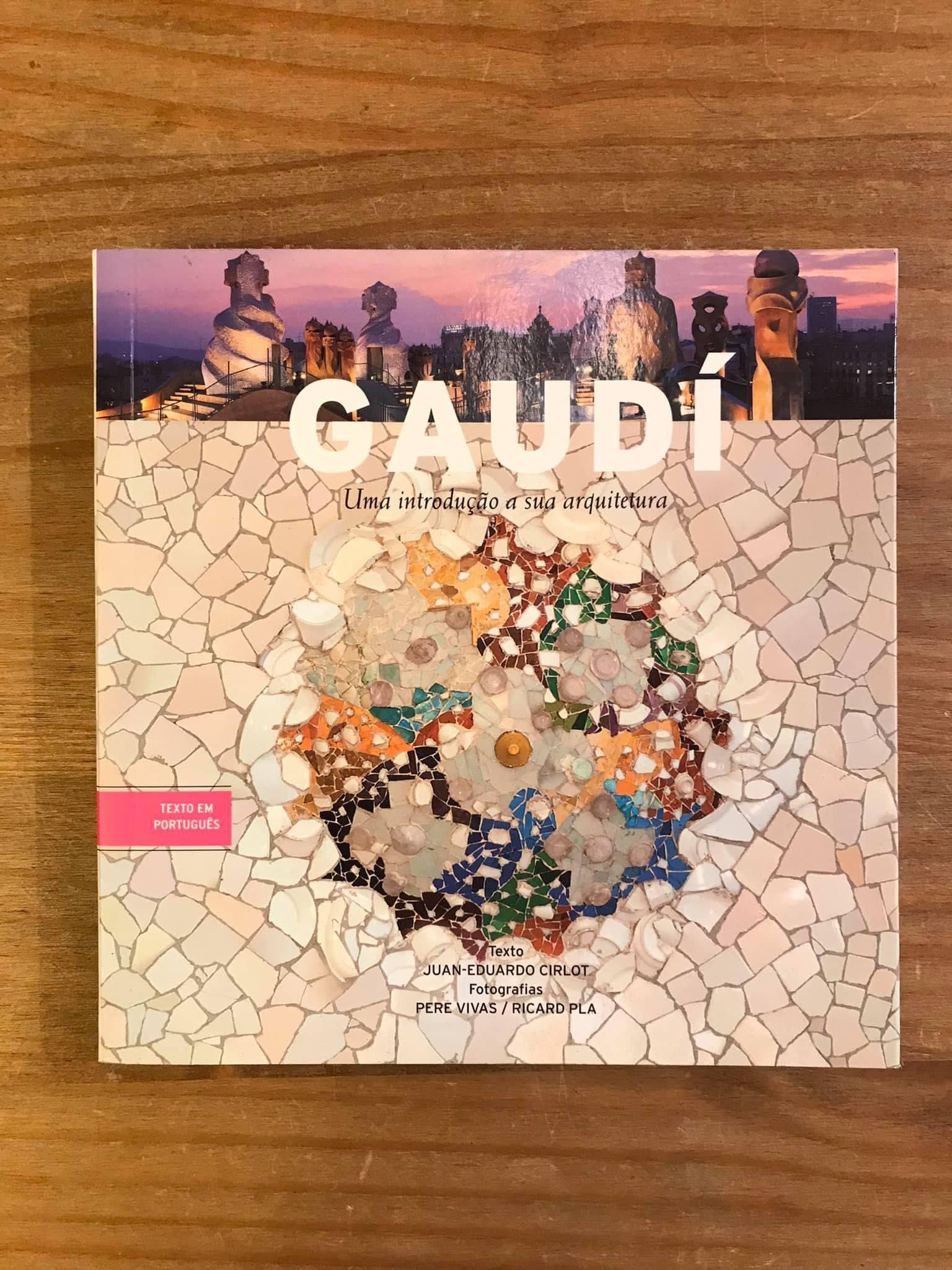 Gaudí - Uma Introdução à Sua Arquitectura (portes grátis)