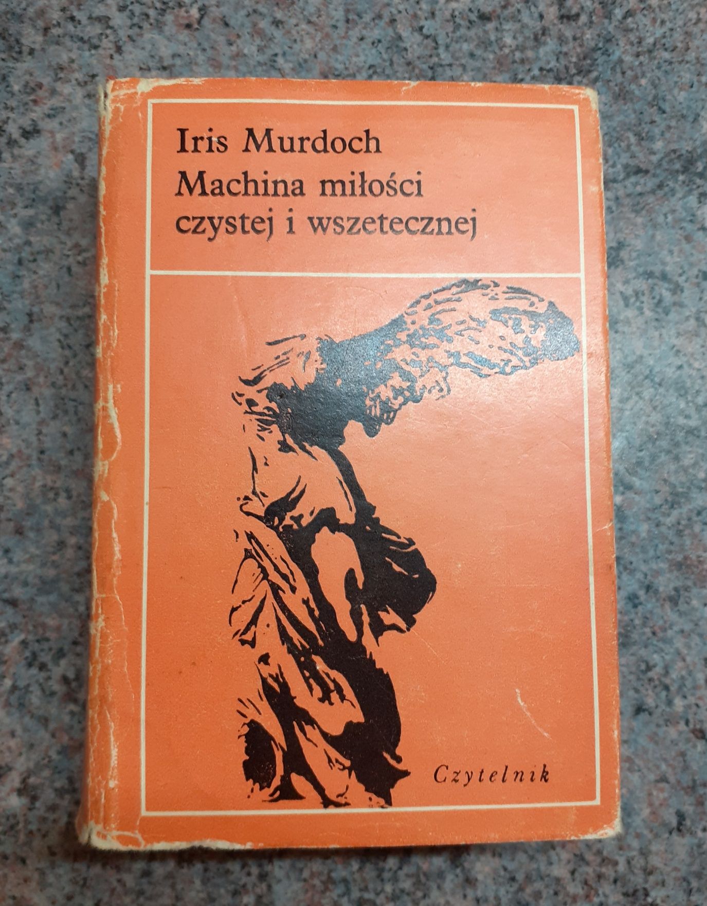 Iris Murdoch - Machina miłości czystej i wszetecznej [Czytelnik 1981]