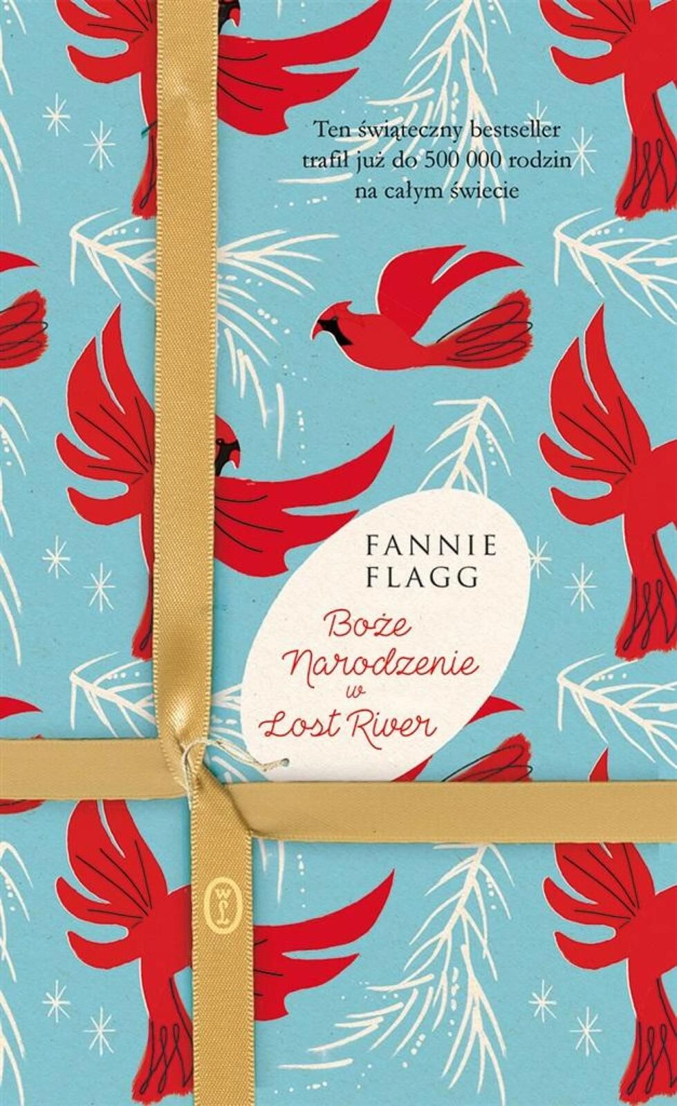 Boże Narodzenie w Lost River Literackie Fannie Flagg Rok wydania: 2022