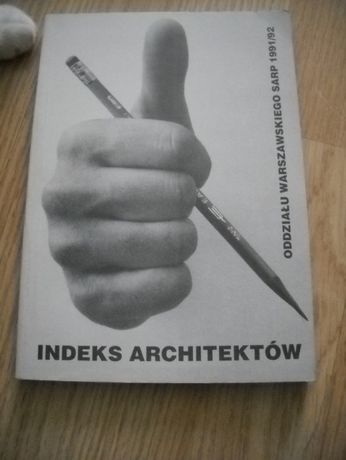 "Indeks Architektów Oddziału Warszawskiego SARP 1991/92" książka NOWA