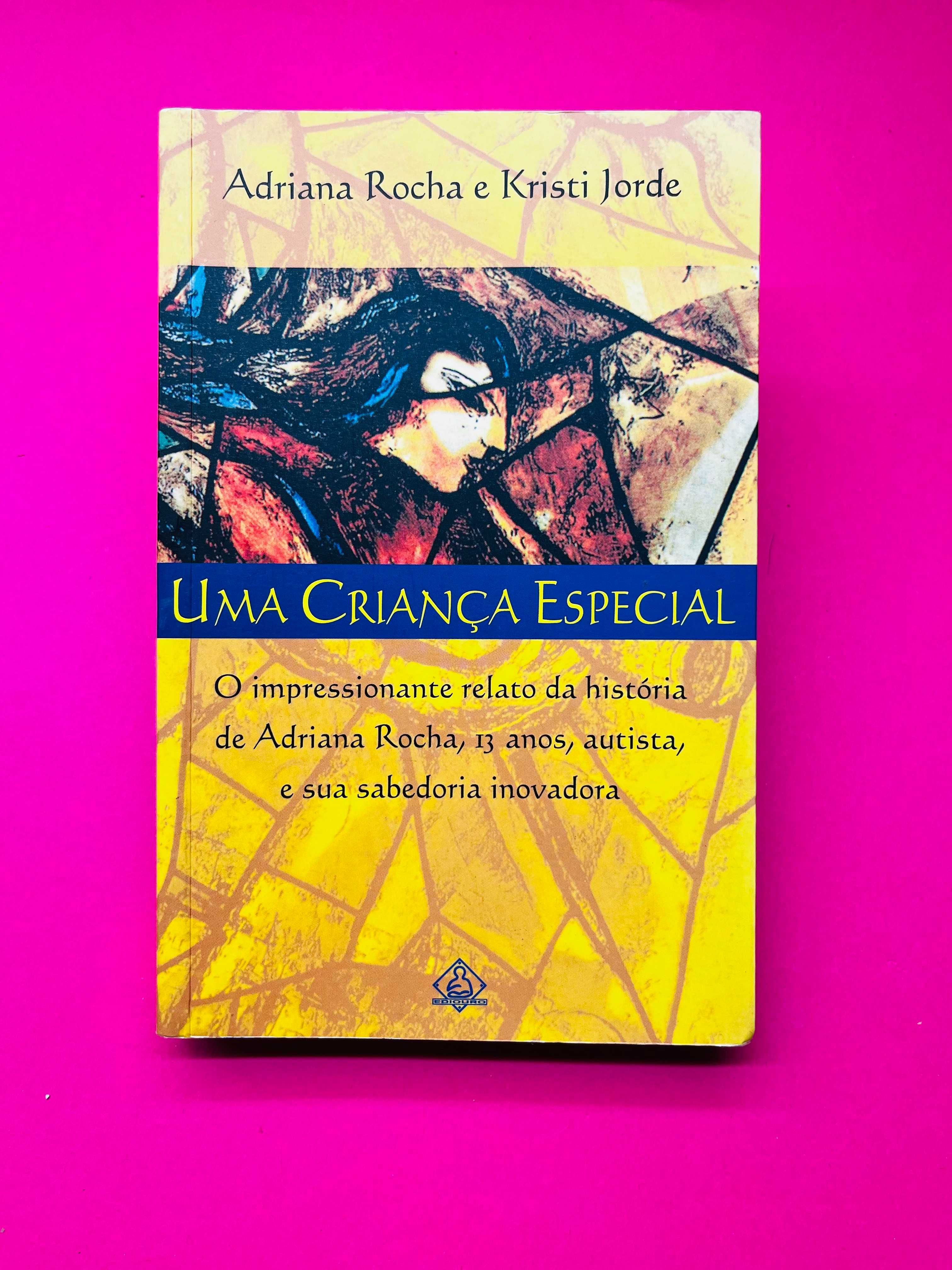 UMA CRIANÇA ESPECIAL - Adriana Rocha e Kristi Jorde