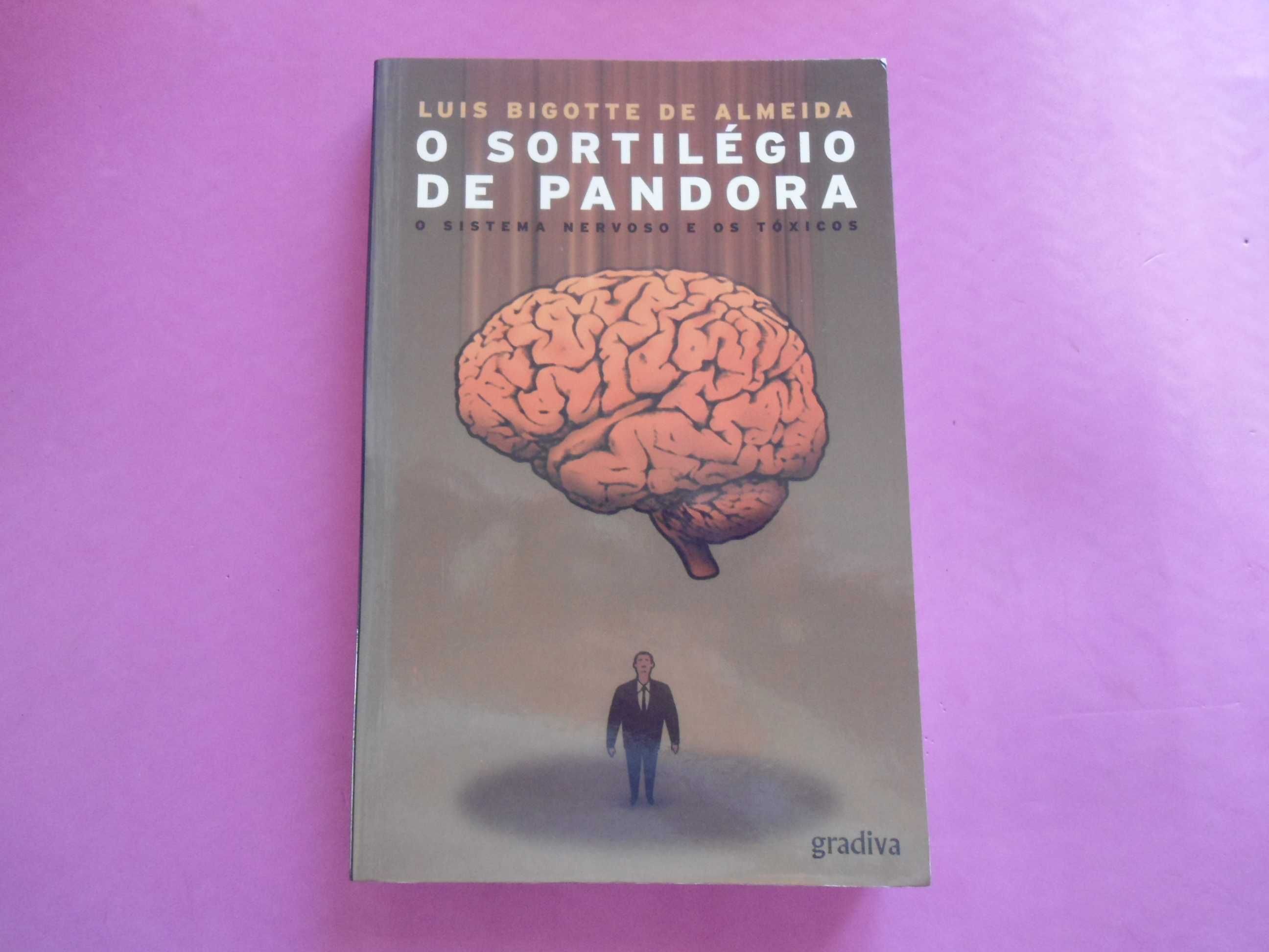 O Sortilégio de pandora-O Sistema nervoso e os tóxicos-Luis B. Almeida