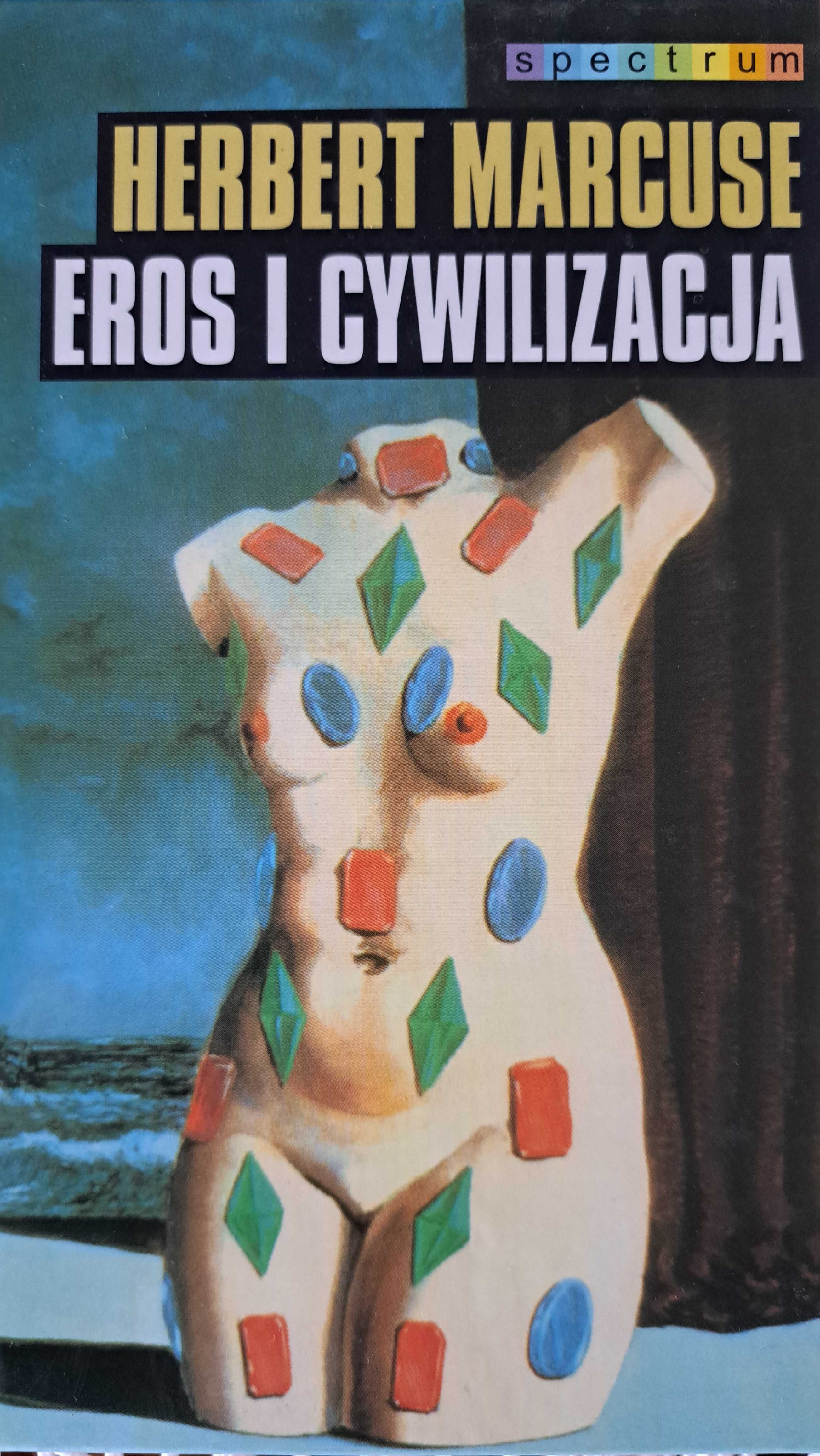 Herbert Marcuse - Eros i cywilizacja, rewolucja seksualna, Freud