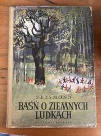 J. Ejsmond, Baśń o ziemnych ludkach, 1956, Nasza księgarnia