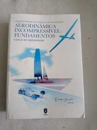 Aerodinâmica incompreensível: fundamentos - Vasco de Brederode