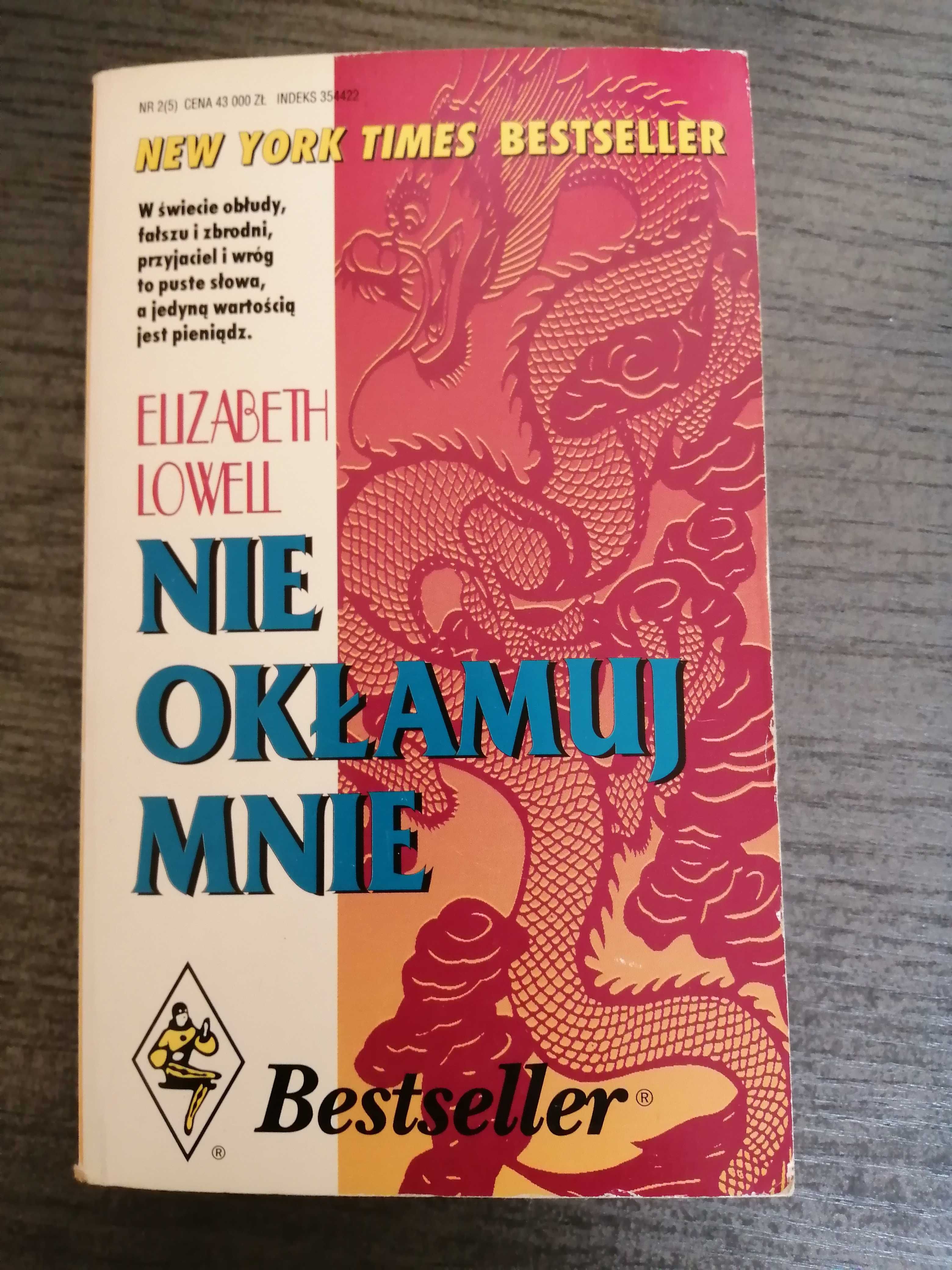 " Nie Okłamuj Mnie" Elizabeth Lowell książka bestseller
