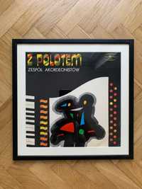 Plakat - oprawiona płyta gramofonowa zespołu akordeonistów „Z polotem”