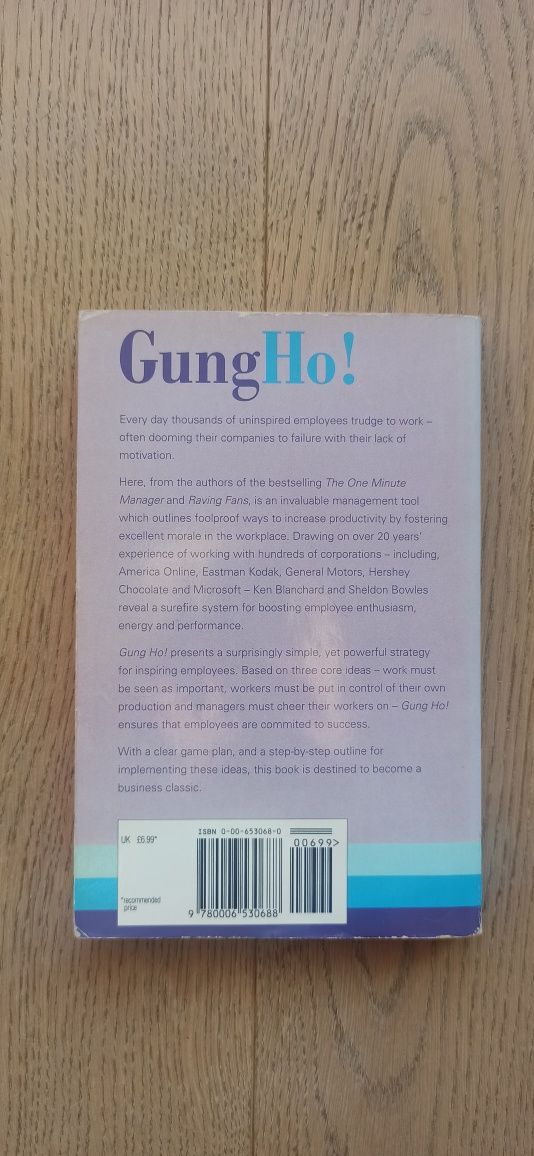 Gung Ho! Turn On the People in Any Organization
Książka autorstwa: Ken