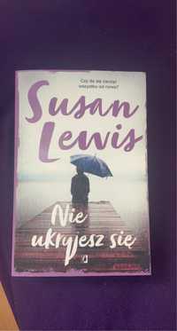Książka „Nie ukryjesz się” Susan Lewis