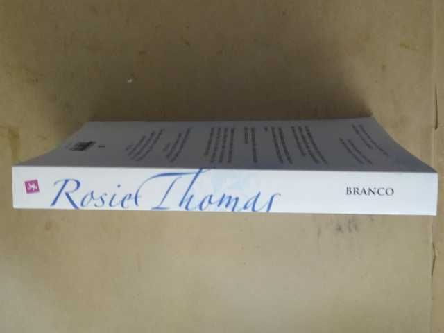 Branco de Rosie Thomas - 1ª Edição
