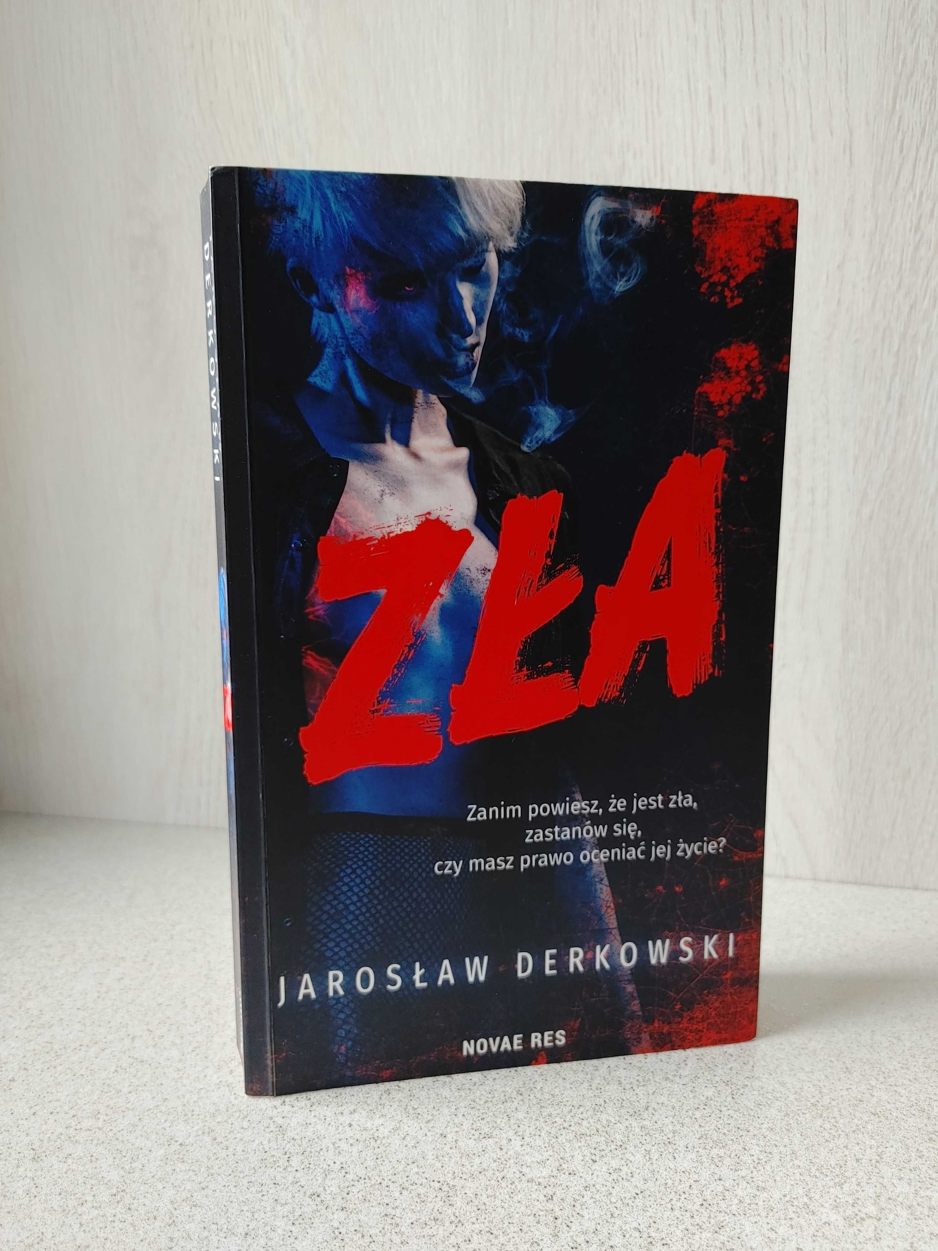 Jarosław Derkowski - Zła - thriller