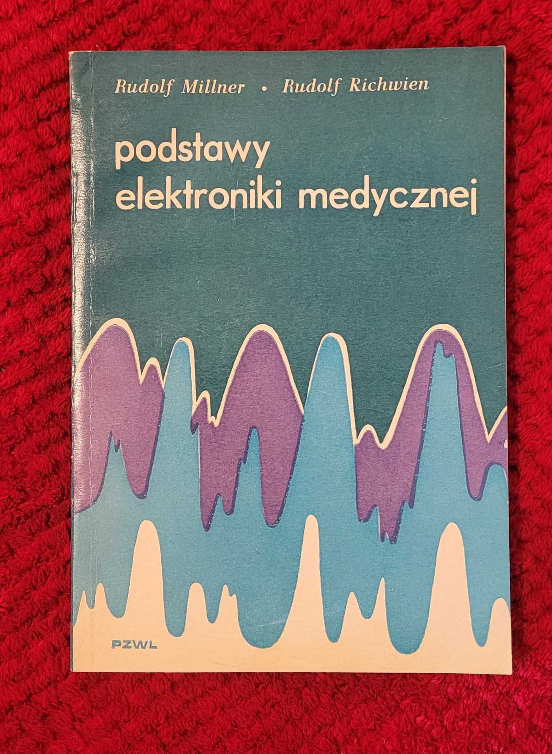 Książka "Podstawy elektroniki medycznej" R. Millner, R. Richwein