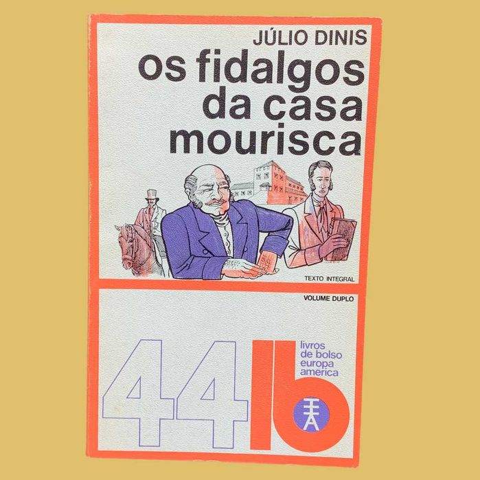 Os Fidalgos da Casa Mourisca - Júlio Dinis