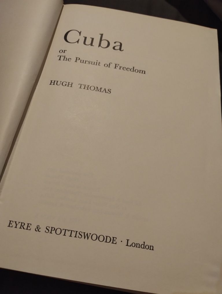 Cuba or The Pursuit od Freedom - Hugh Thomas