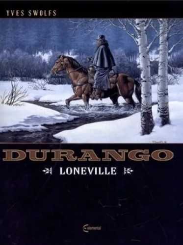 Durango T.7 Loneville - Yves Swolfs