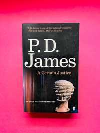 A Certain Justice - P. D. James