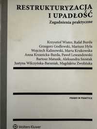 Restrukturyzacja i upadłość zagadnienia praktyczne