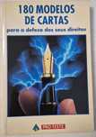 Livro 180 Modelos de Cartas - para a defesa dos seus direitos