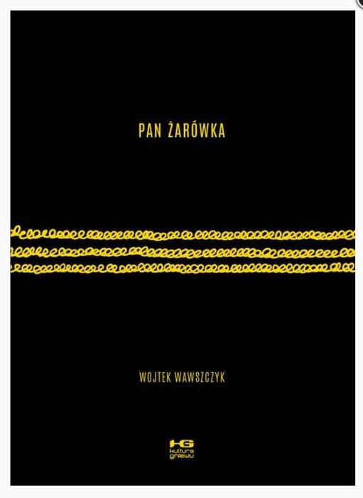 Pan Żarówka / Wojtek Wawszczyk