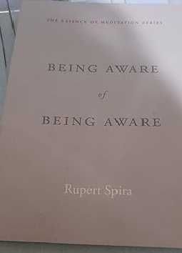 Rupert Spira - Being Aware of Being Aware