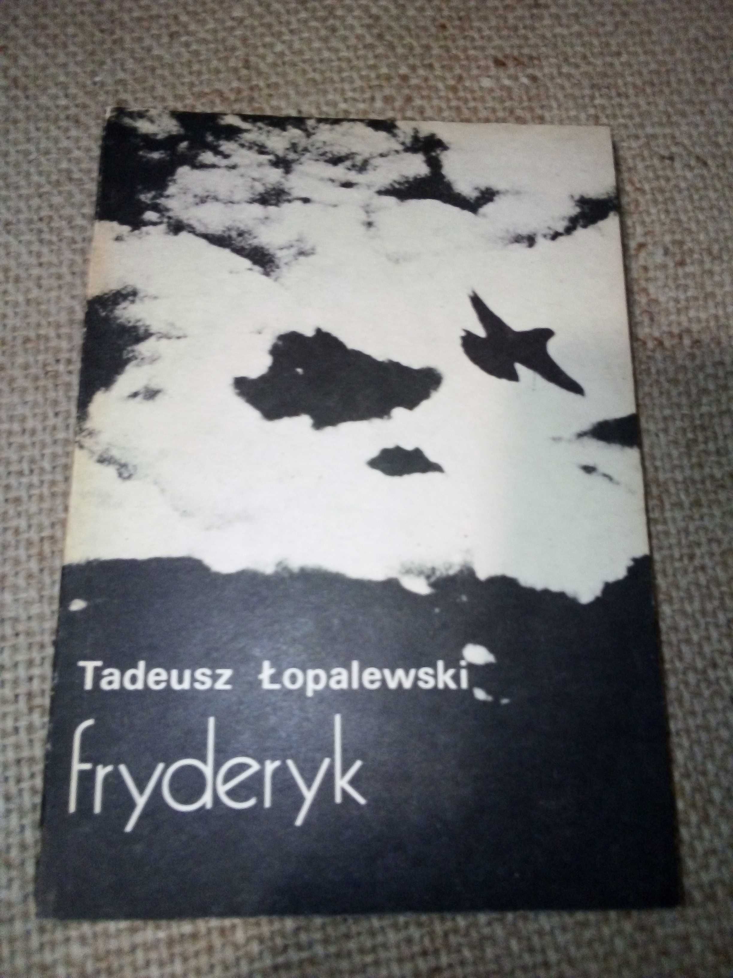 "Fryderyk" Tadeusz Łopalewski  wyd 1986r