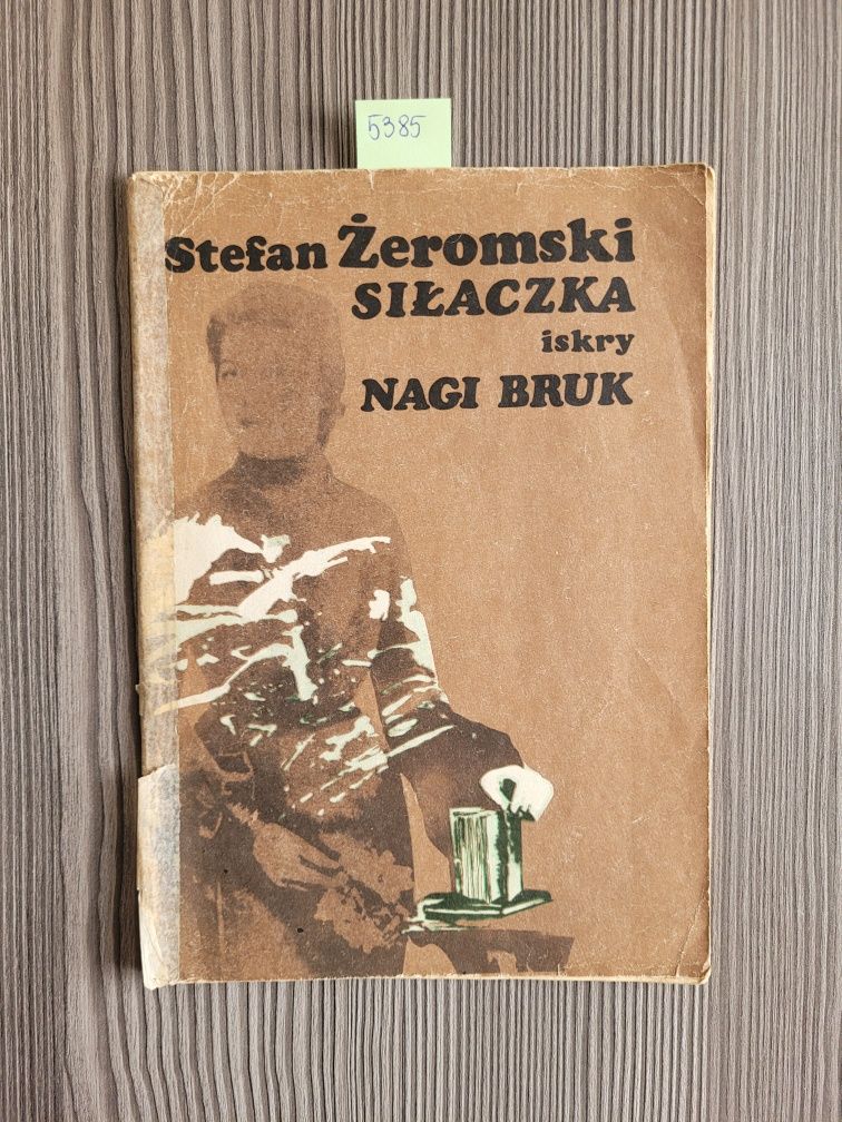 5385. "Silaczka- Nagi Bruk" Stefan Żeromski