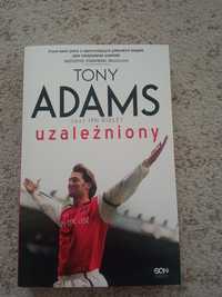 Książka "Uzależniony" Tony Adams & Ian Ridley