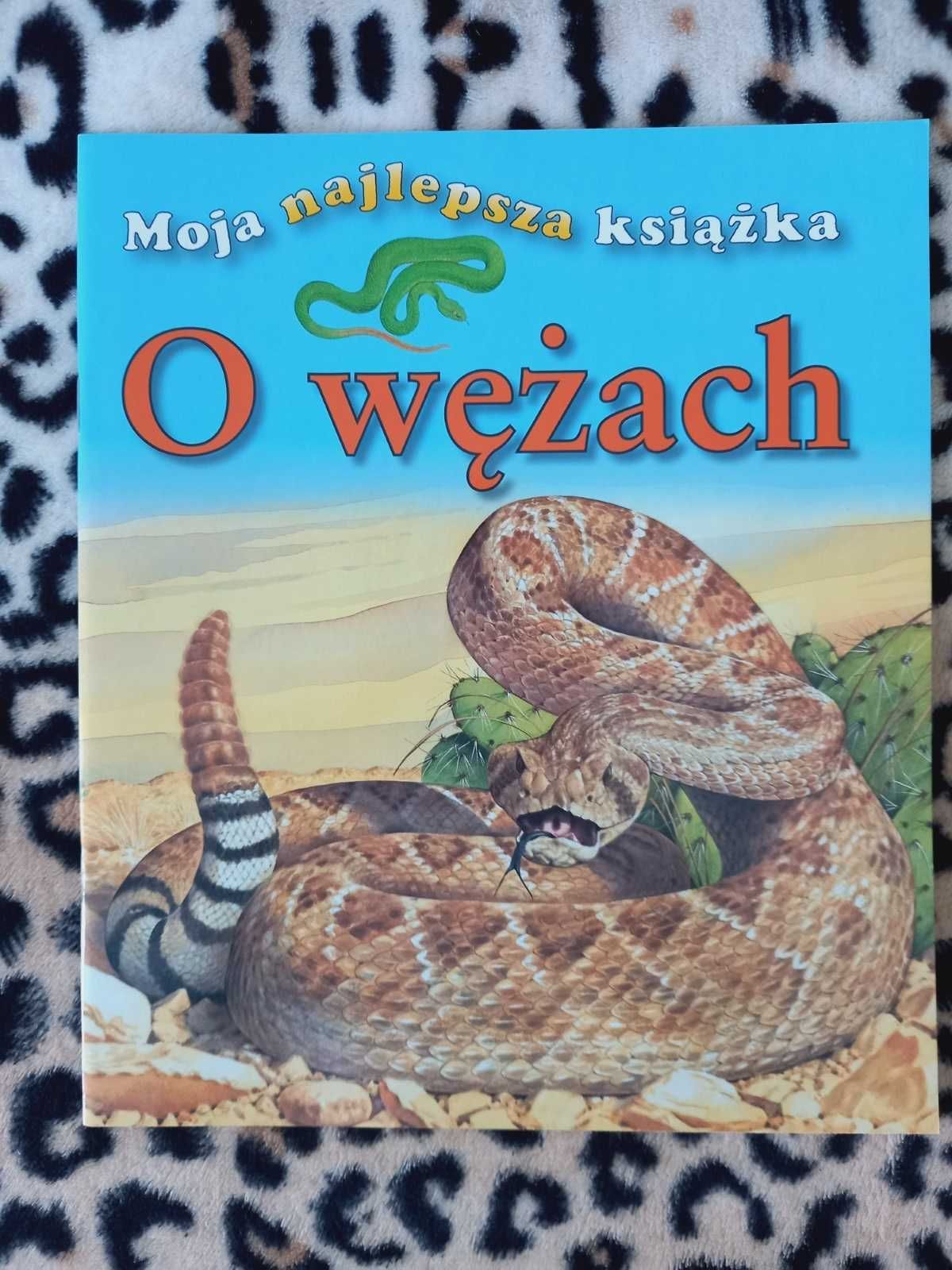 O wężach (seria dla dzieci Moja najlepsza książka)