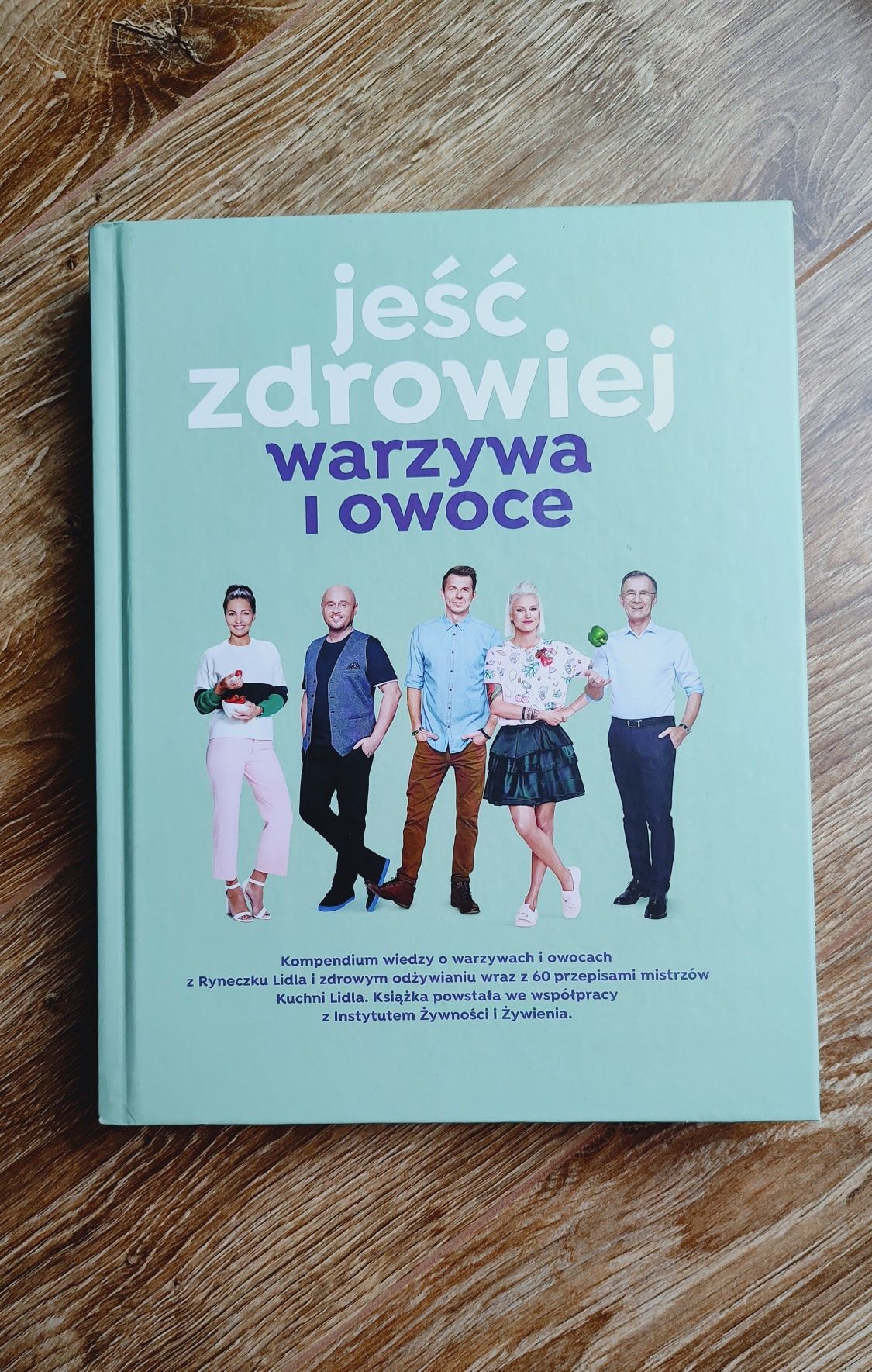 Nowa książka kulinarna Kuchni Lidla - Jeść zdrowiej warzywa i owoce