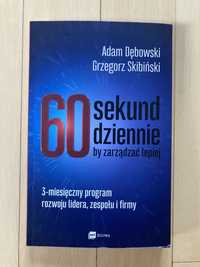 60 sekund dziennie, by zarządzać lepiej (A. Dębowski, G. Skibiński)