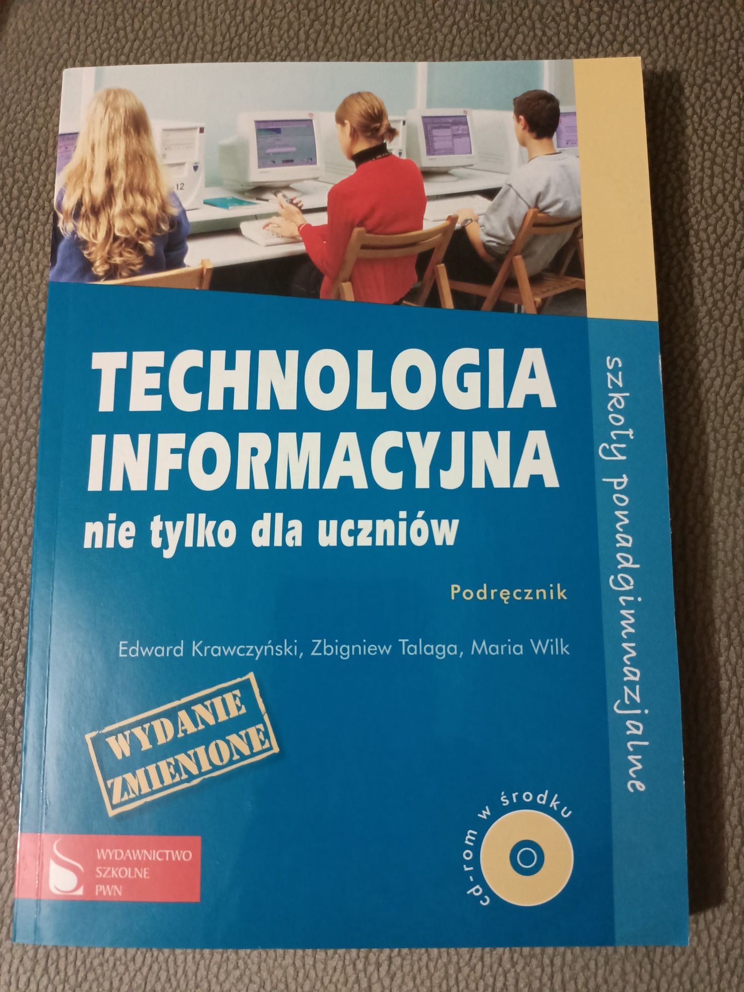 Technologia informacyjna nie tylko dla uczniów podręcznik+CD-rom