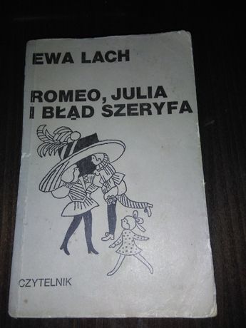 Romeo, Julia i błąd Szeryfa – Ewa Lach