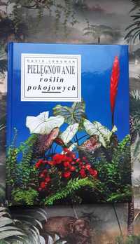 Książka "Pielęgnowanie roślin pokojowych" Longman
