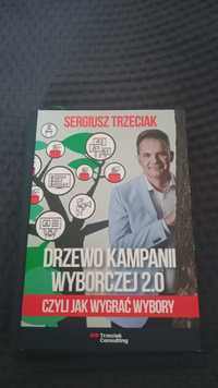 Sergiusz Trzeciak Drzewo Kampanii Wyborczej 2.0 czyli jak wygrać wybor