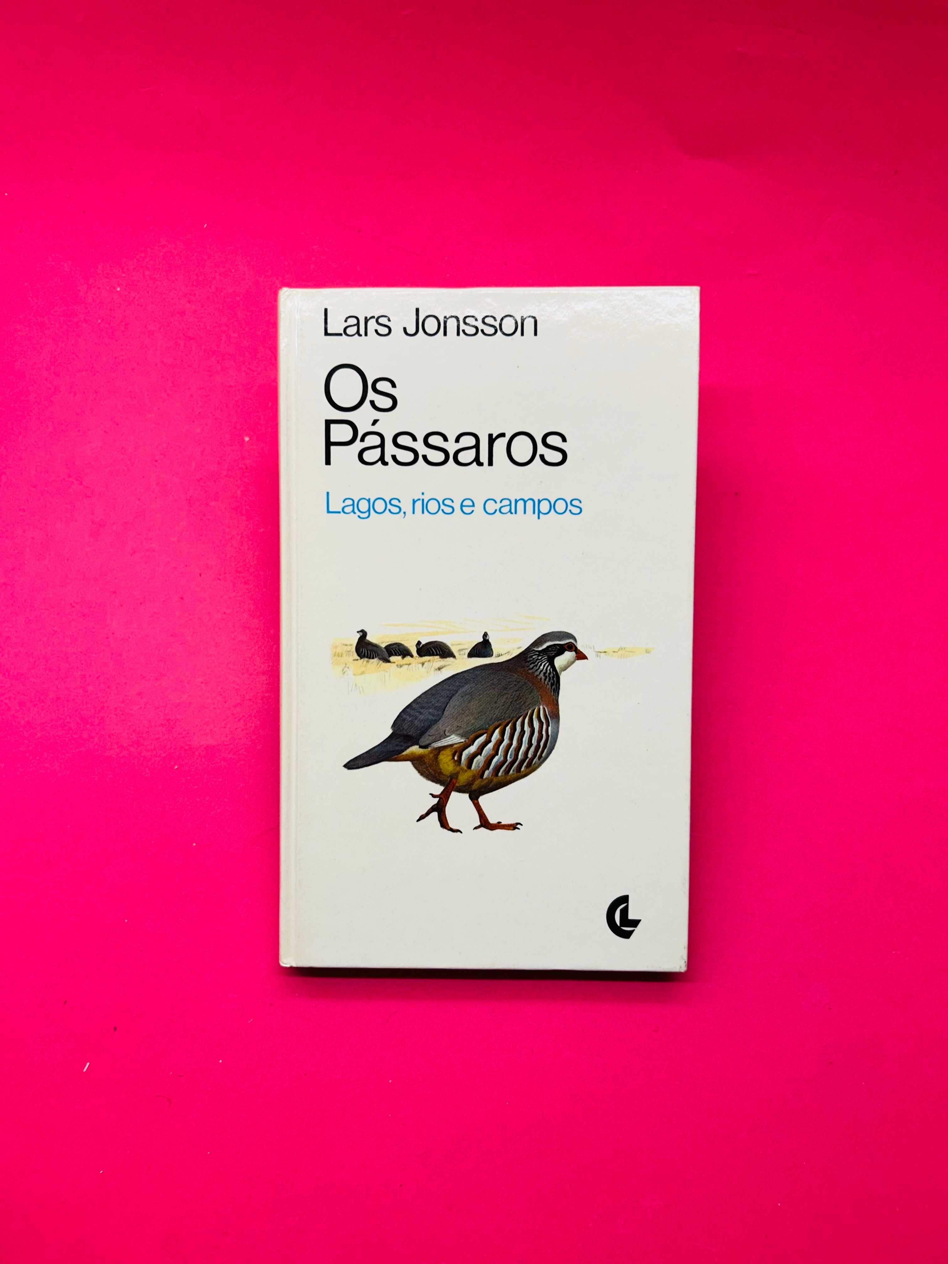Lars Jonsson
Os
Pássaros
Lagos, rios e campos