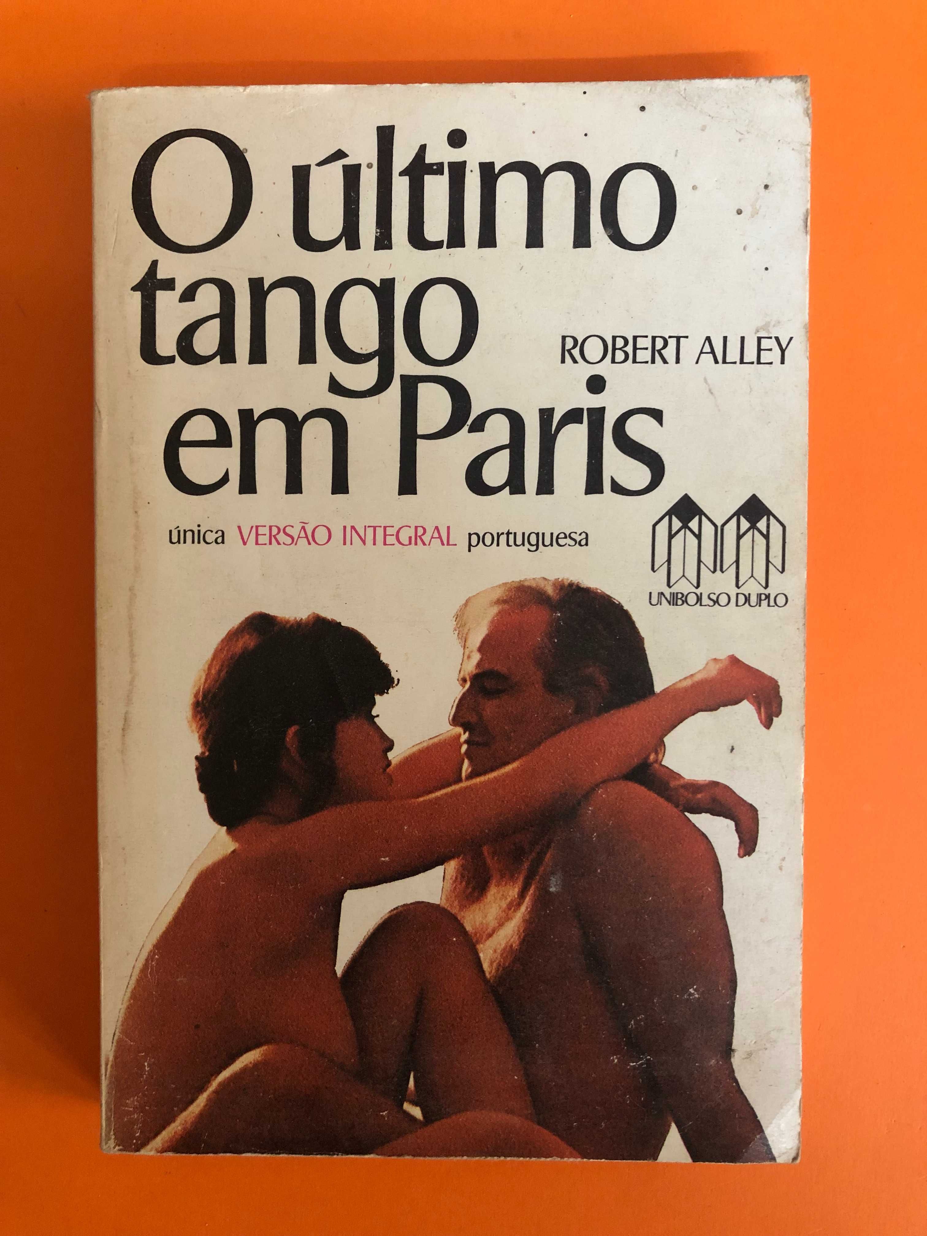 O último tango em Paris - Robert Alley