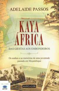 14207

Kaya, Africa
Das Giestas aos Embondeiros
de Adelaide Passos