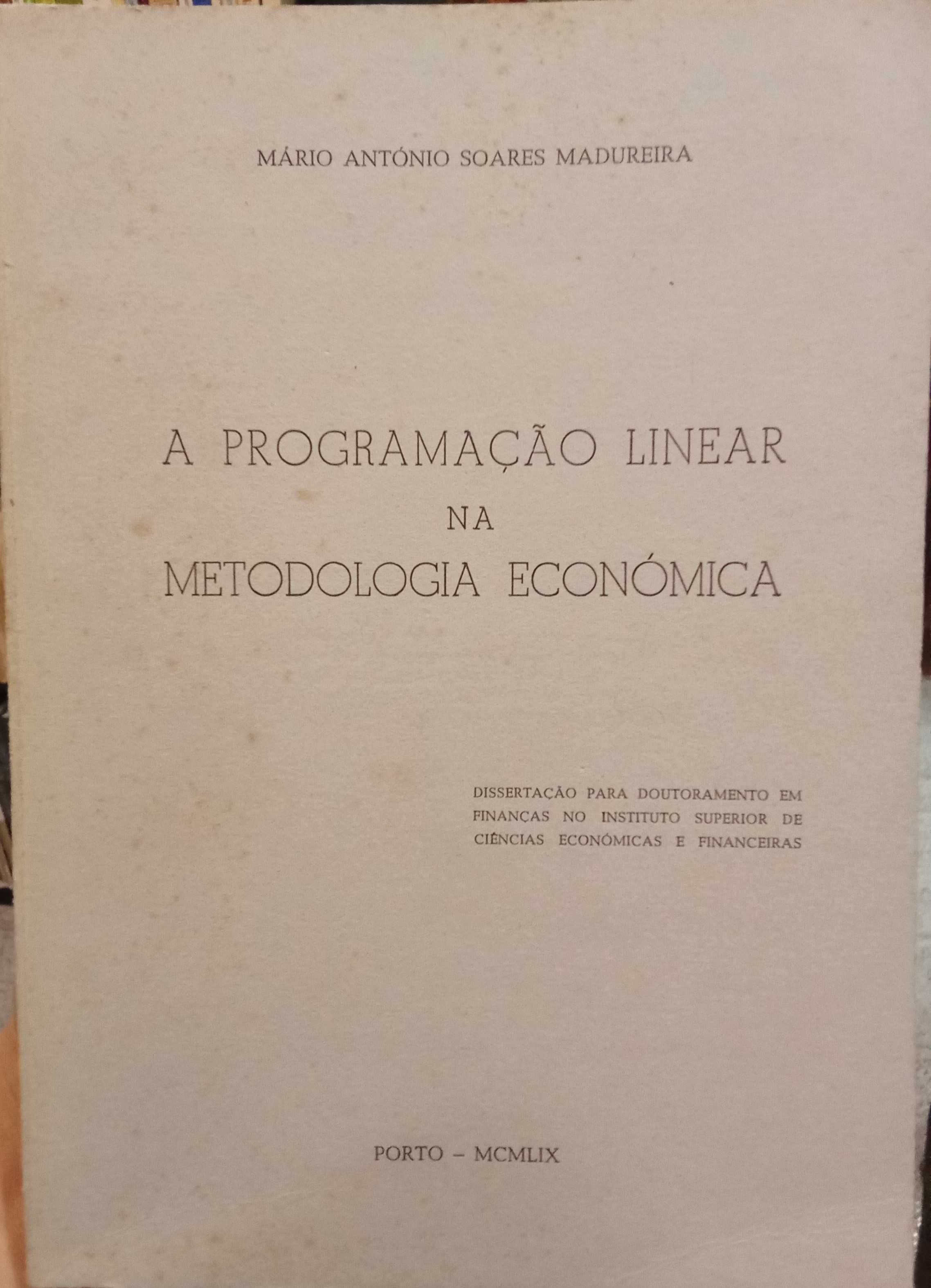 A Programação Linear na Metodologia Económica- Mário António Madureira