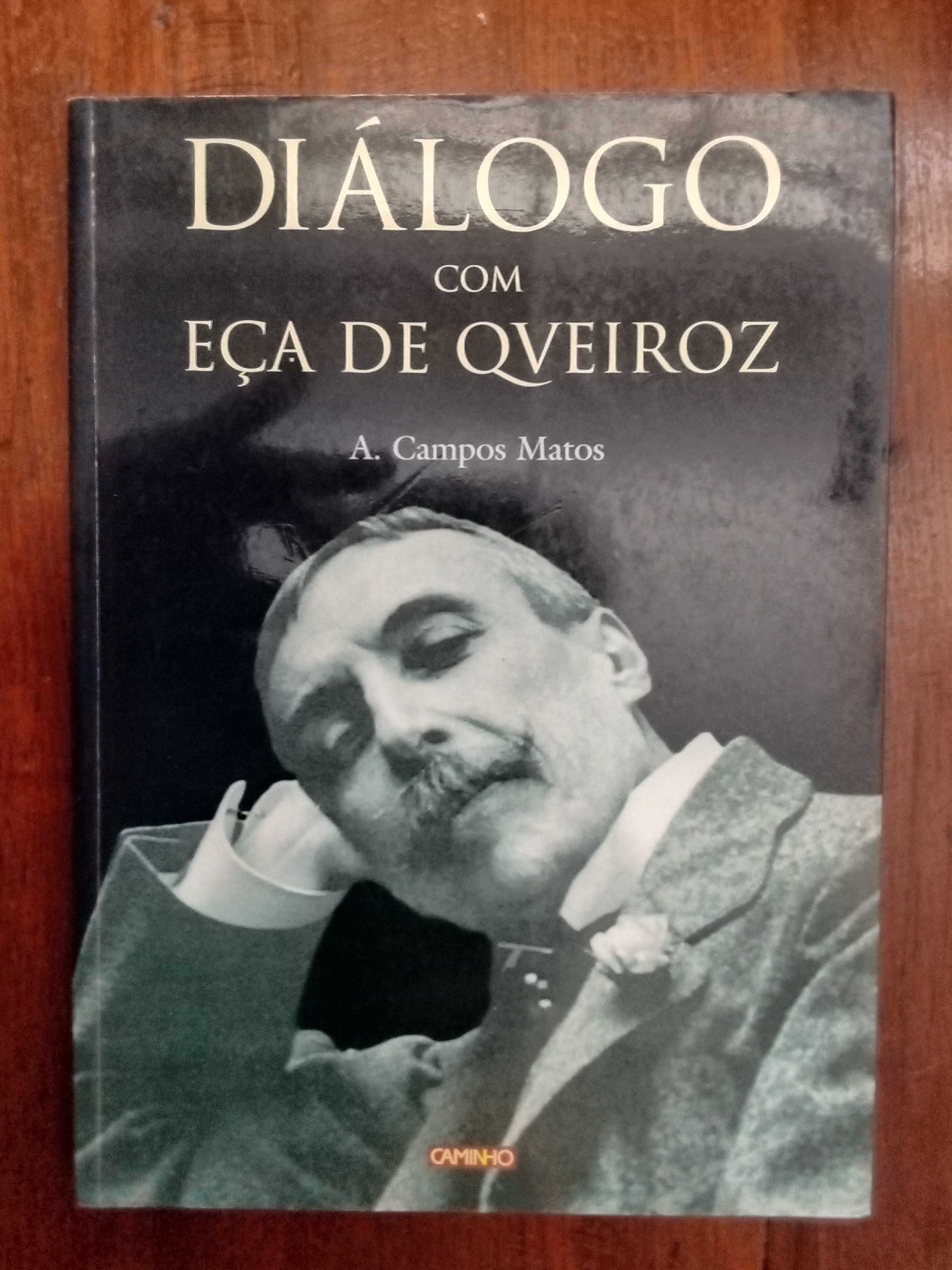 A. Campos de Matos - Diálogo com Eça de Queiroz