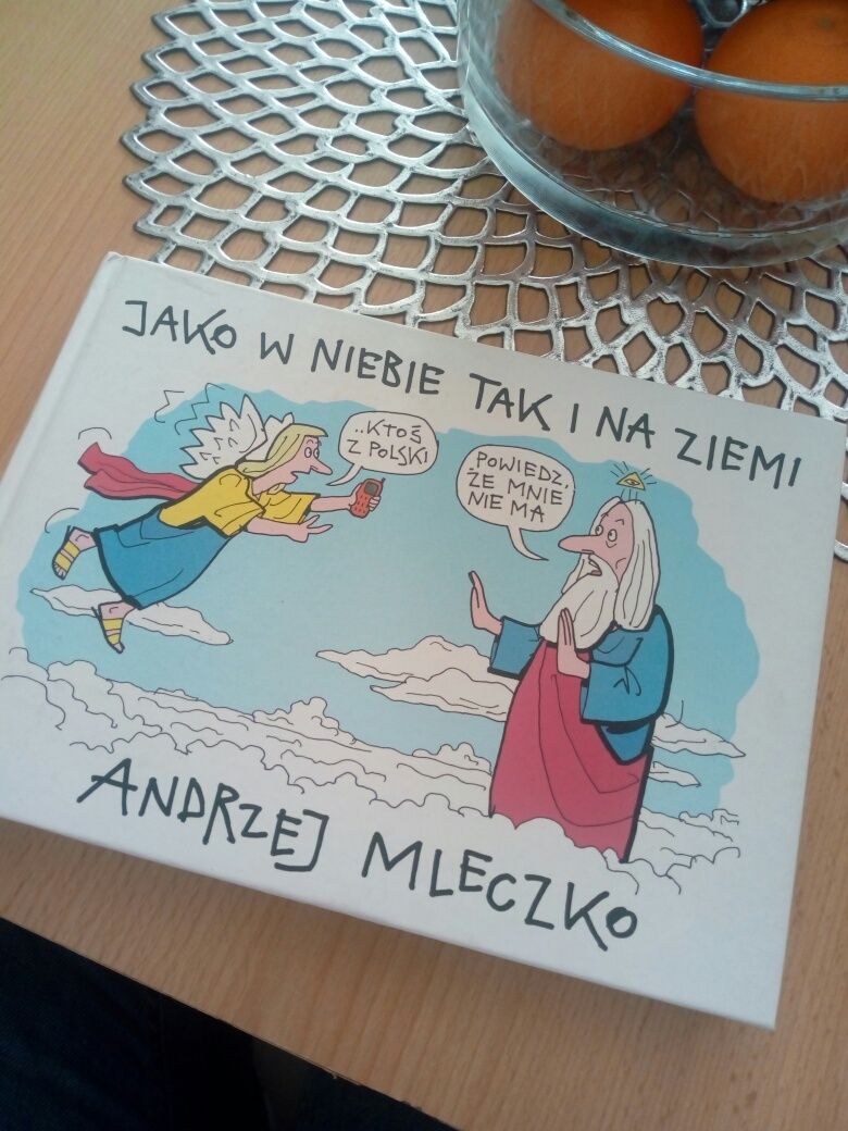 A. Mleczko Jako w niebie tak i na ziemi