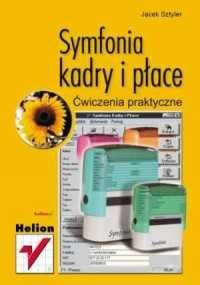 Symfonia - kadry i płace. Ćwiczenia praktyczne - Jacek Sztyler ~ NOWA