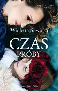 Czas próby - Wioletta Sawicka