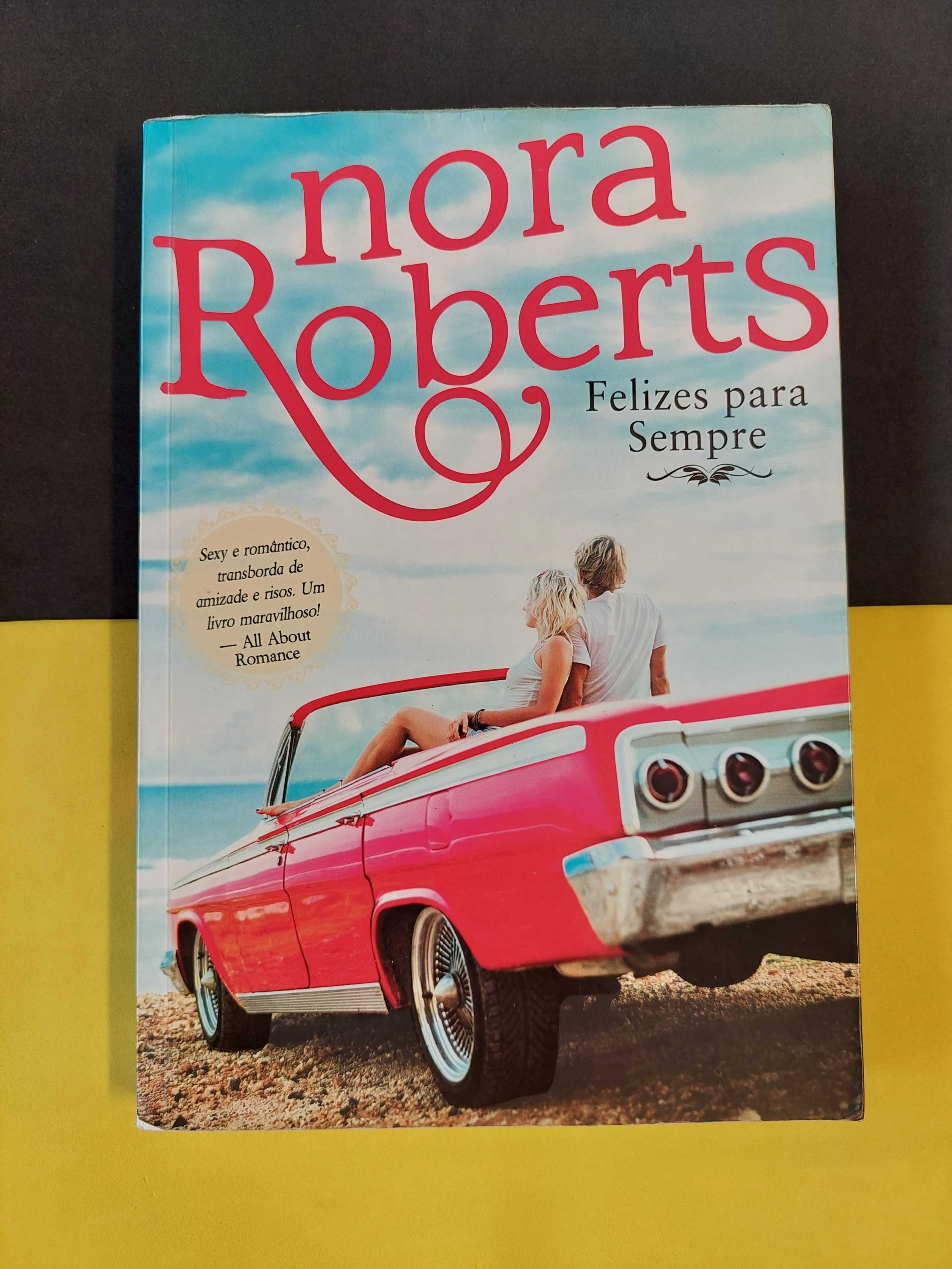 Nora Roberts - Felizes para sempre