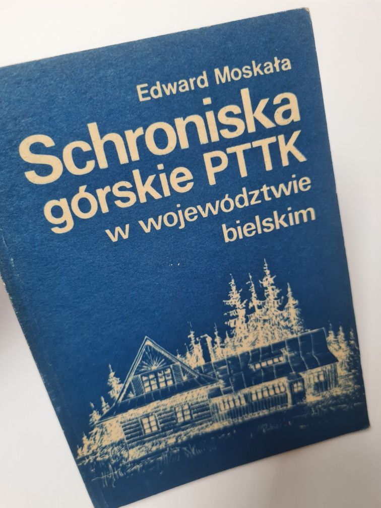 Schroniska górskie PTTK w województwie bielskim - Książka